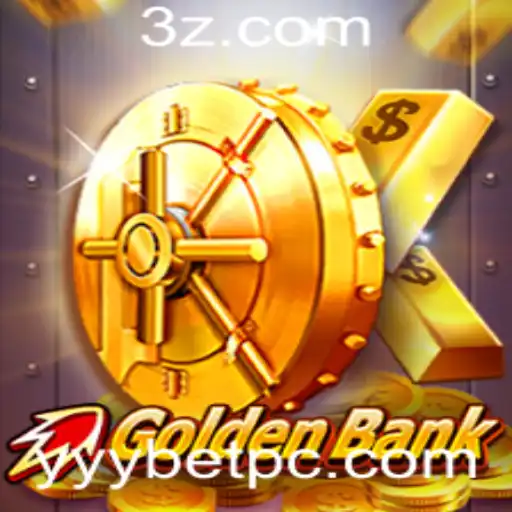 GoldenBank: Explorando a Experiência do Jogo com YYY Bet